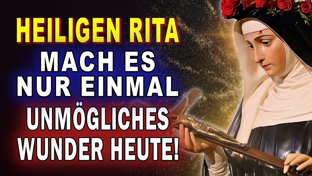 HEILIGE RITA 🌹 SAG DIESES GEBET, WENN DU DRINGEND HILFE BRAUCHST! 🙏