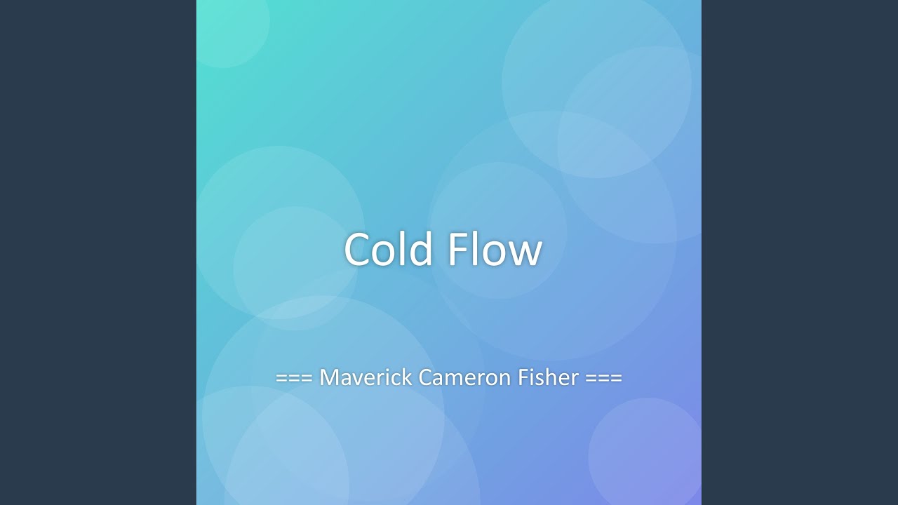 Cold Flow adlı videoyu YouTube'da izle Cold Flow adlı videoyu YouTube'da izle