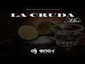 La Cruda Mix 2020 🍻Las Mas Pisteables 🍻 Dj Erick El Cuscatleco