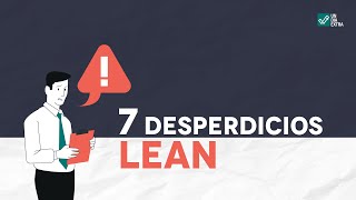 7 desperdicios LEAN con ejemplos