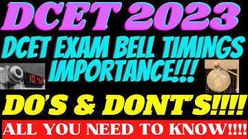 DCET 2023 BELL TIMINGS!!! |Do