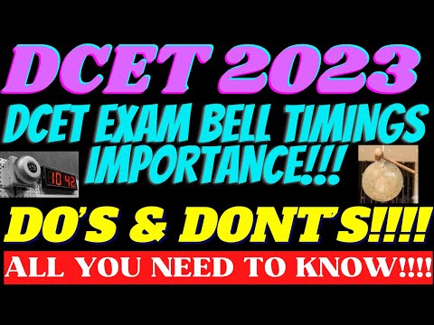 DCET 2023 BELL TIMINGS!!! |Do's & Don't s |Must need to Watch |ND Academy for DCET Coaching
