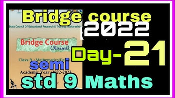 std - 9 || Maths || Bridge course 2022 || Day 21|| semi English Nineth Mathematics day 21