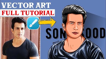 #sonusood Vector Art Full Tutorial Step by Step  |  Vector Art Tutorial  |  Dev EditZ