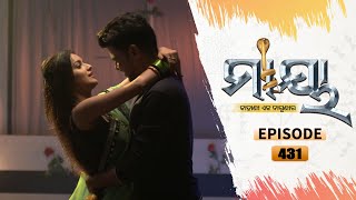 Maaya | Full Ep 431 | 29th oct 2021 | Odia Serial – TarangTV