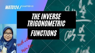 MAT0124: CHAPTER 1.5 : THE INVERSE TRIGONOMETRIC FUNCTIONS PART 3