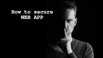 How to secure Web application against hacker
