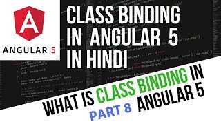 Angular 5 Tutorial in Hindi Part 8: Class Binding in Angular 5 in Hindi | Angular 5 Class Binding