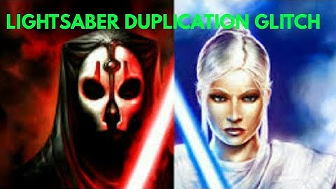 Star wars knights of the old republic 2 lightsaber duplication glitch