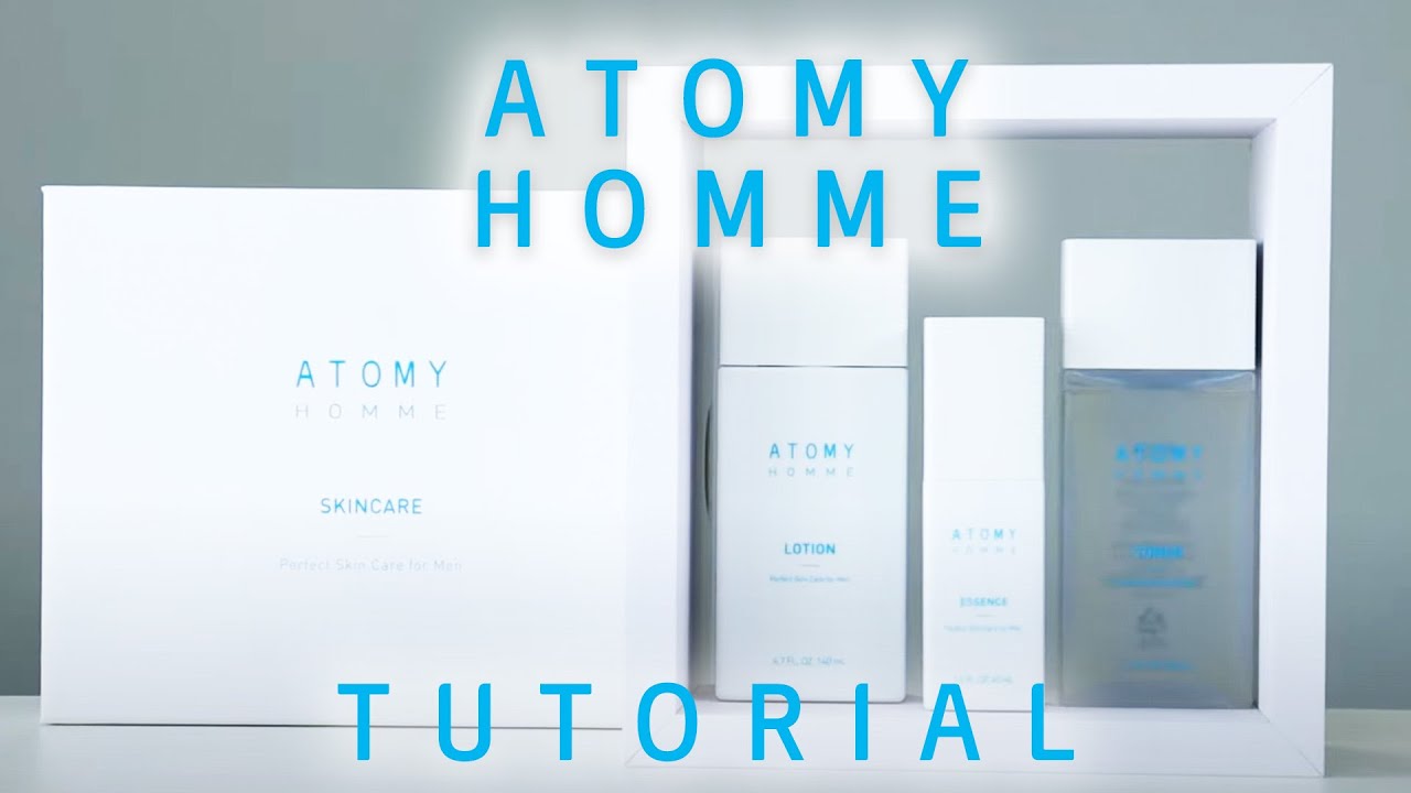 Atomy Homme Skin Care Tutorial YouTube