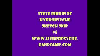 Steve of Hybropsyche Sketch Snip 05