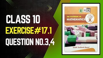 Maths Class 10 | Ex 17.1 Q3,4 Full Solution | Karachi board