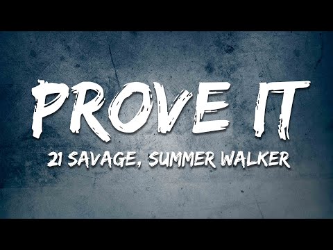 21 SAVAGE + SUMMER WALKER - PROVE IT  ( s l o w e d   +   r e v e r b )