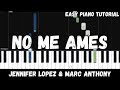 Jennifer Lopez No Me Ames Ft Marc Anthony Easy Piano Tutorial mp3
