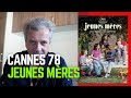"Jeunes Mères" di Jean-Pierre e Luc Dardenne - recensione Festival Cannes 2025 edizione 78-Concorso