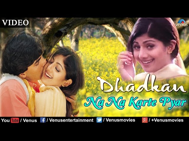 Na Na Karte Pyar - VIDEO Song | Akshay Kumar u0026 Shilpa Shetty | Dhadkan | Ishtar Music class=