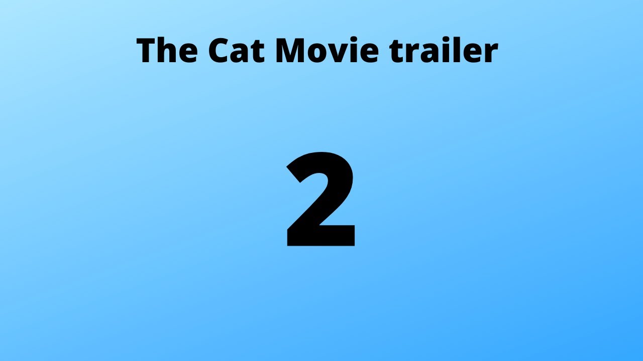 The Cat Movie trailer 2 YouTube