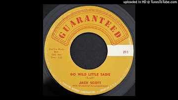 Jack Scott - Go Wild Little Sadie - 1960 Rockabilly