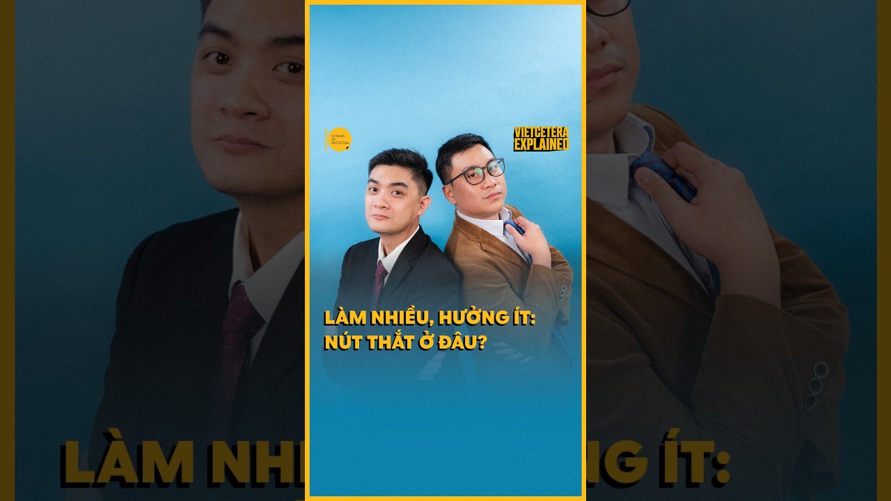Làm nhiều, hưởng ít: Nút thắt ở đâu?