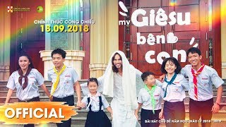 GIÊSU BÊN CON - Bài hát chủ đề Khai Giảng Giáo Lý 2018 - 2019 / Official MV [4K] screenshot 5