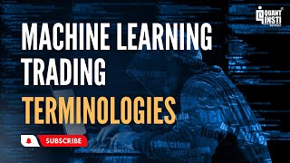 Machine Learning Trading | Terminologies