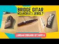 Bridge Gitar Akustik Rusak, Ngangkat / Jebol? Rekomendasi Bengkel Reparasi Gitar Yang Murah Mantap❗