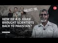 This scientist was brought back to pakistan for nuclear project