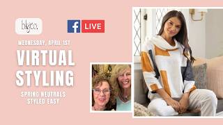 BK&CO LIVE Virtual Styling #308: Spring Neutrals, Style Easy Details