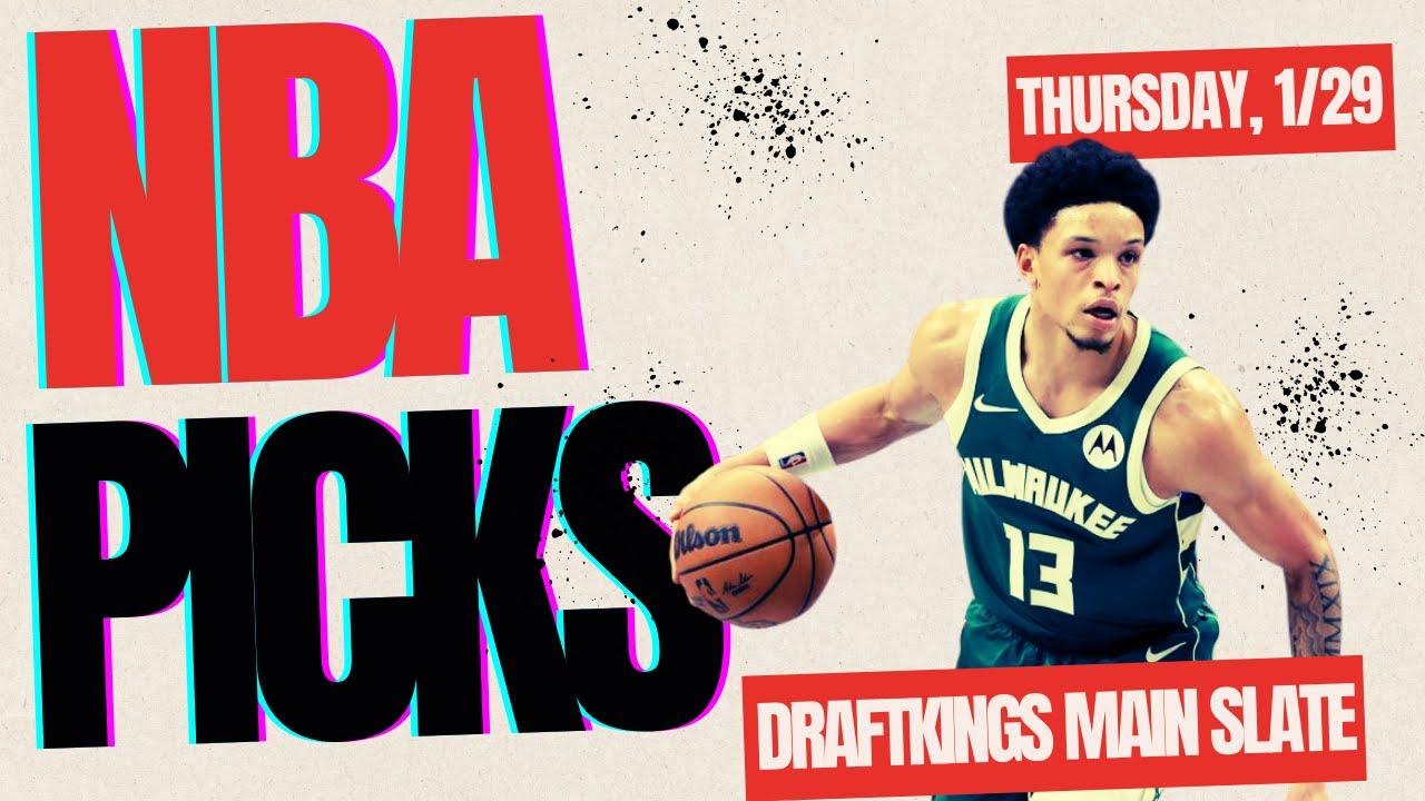 Best NBA DFS Picks for Thursday | DraftKings Core Plays, Values ...