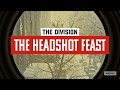 The division  headshot feast  nostalgic