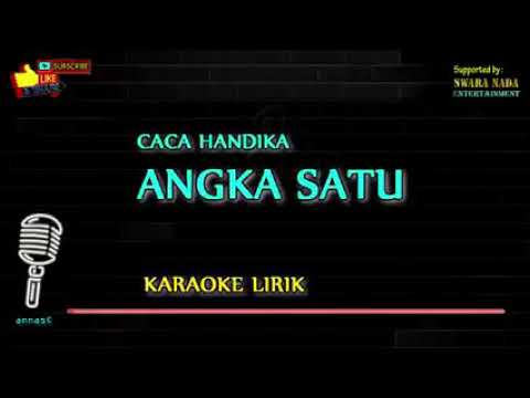 Caca Handika angka satu karaoke lirik official
