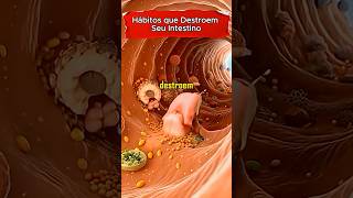 HÁBITOS QUE DESTROEM SEU INTESTINO #saude #saudavel #intestino #comida #hábitos