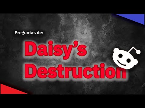 Preguntas de Daisy's Destruction/ Preguntas Reddit 10