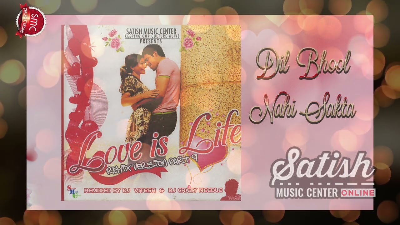 DIL BHOOL NAHI SAKTA || REMIXED BY DJ VTSH || RAWGFX || WWW.SATISHMUSICCENTER.COM ONLINE STORE