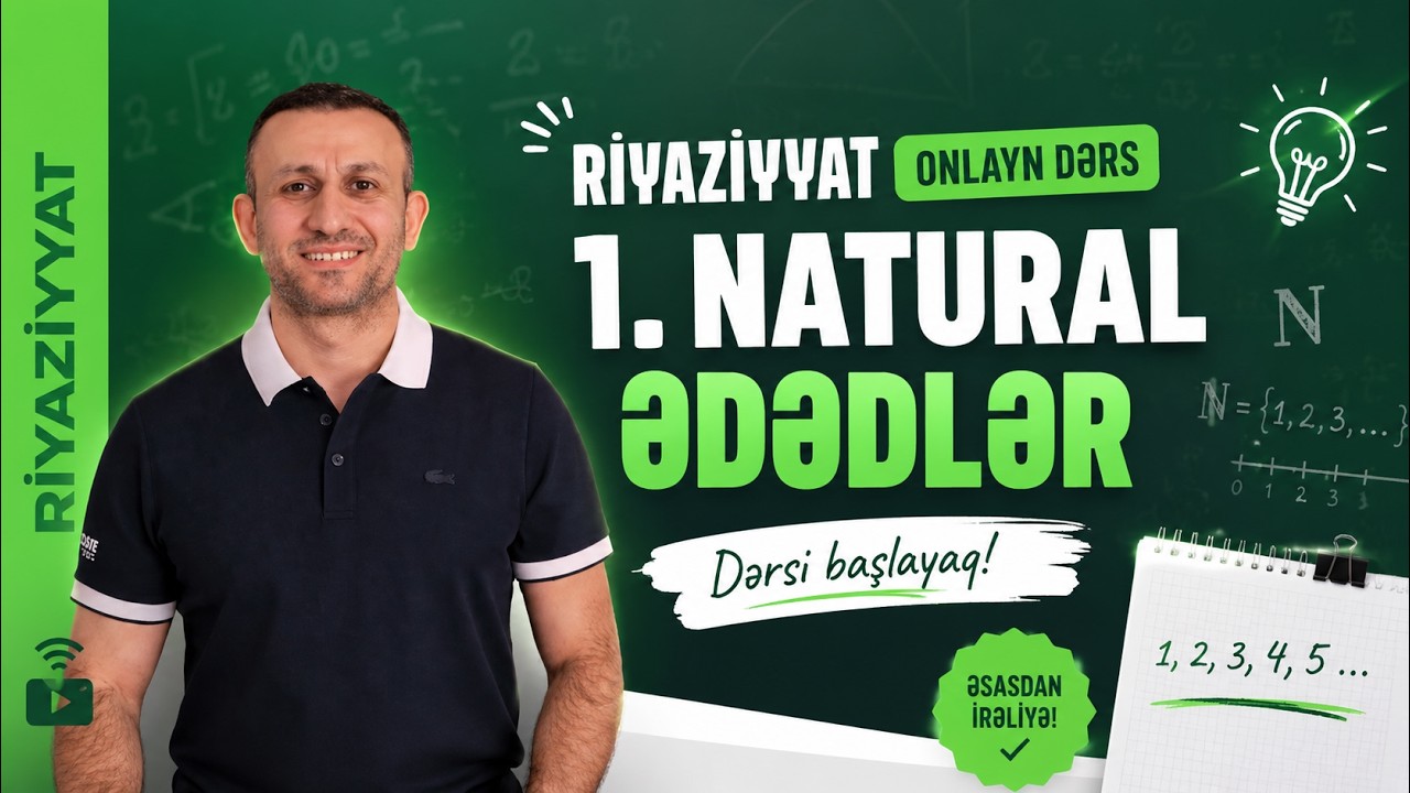 Riyaziyyat onlayn dərs 1. Natural ədədlər