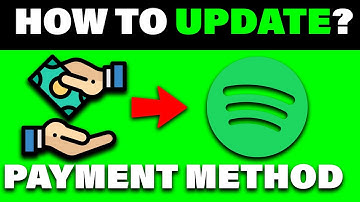 How To Update Payment Method For Spotify Premium Subscription 2025