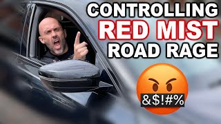 Controlling Red Mist Road Rage