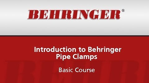 Introduction to Behringer Pipe Clamps - Basic Course (Webinar)