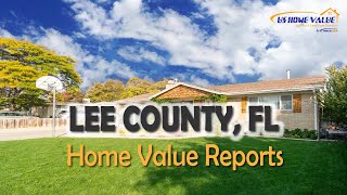 Lee County FL Real Estate CMA Property Appraisal | US Home Value