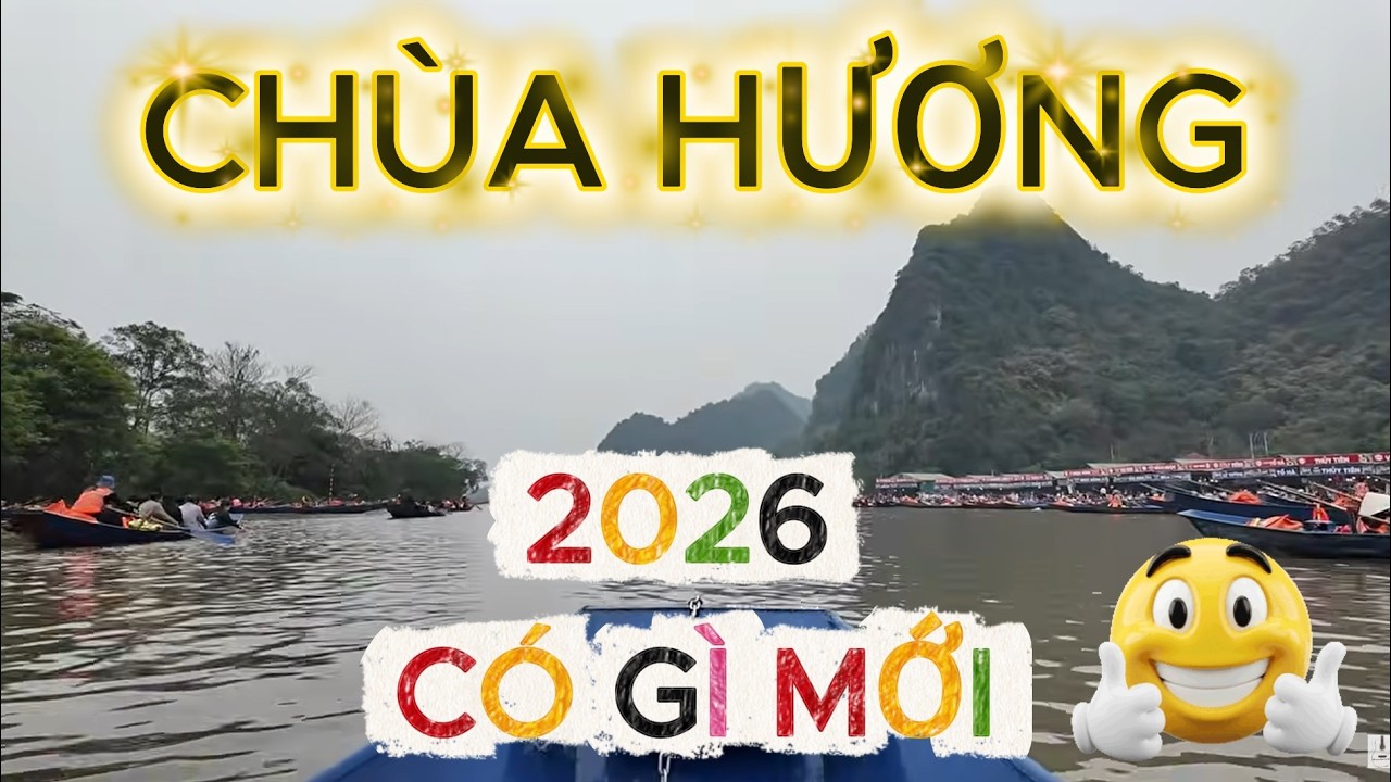 Vlog Du Xuân Bính Ngọ 2026 - Hành trình về Chùa Hương cùng gia đình