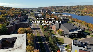 Michigan Tech Fall Color Fly-by - 10/15/2025 Fall Colors In The Keweenaw