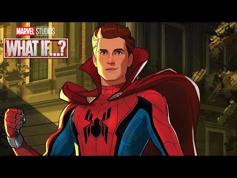 Marvel What If Trailer Spider-Man Becomes Doctor Strange Explained and Easter Eg