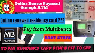 Pay Your Card Renew Fee Yourself Pay Sef Charge From Multibanco How To Pay Sef Fee From Atm Youtube