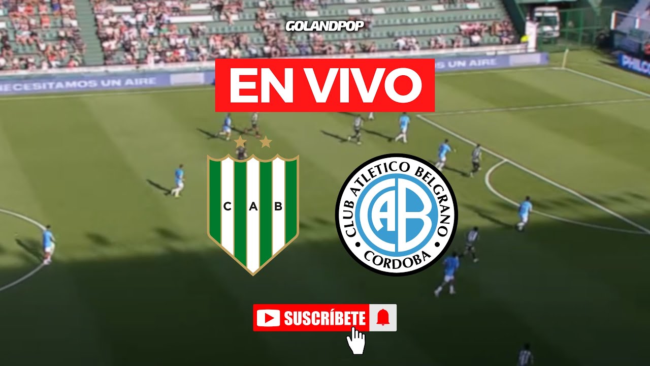🚨 BANFIELD VS BELGRANO (EN VIVO) - APERTURA - YouTube