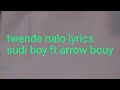 Sudi boy ft Arrow bouy Mp3 Song