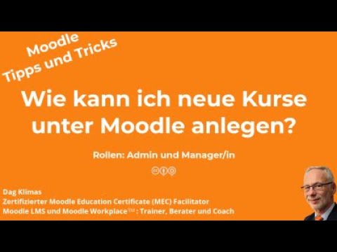 Wie kann ich neue Kurse unter Moodle anlegen? - Moodle 4