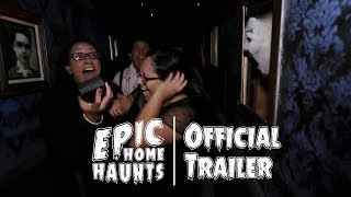 Epic Home Haunts - Official Trailer [4K]