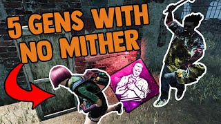 Looping For 5 Gens With No Mither - Dead by Daylight