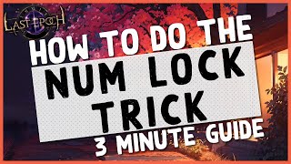 10 How To Setup The Num Lock Trick In 3 Minutes - Last Epoch Num Lock Setup Guide