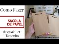 Sacola de Papel Kraft /Como fazer sacola de papel de qualquer tamanho/Kaká Magalhães